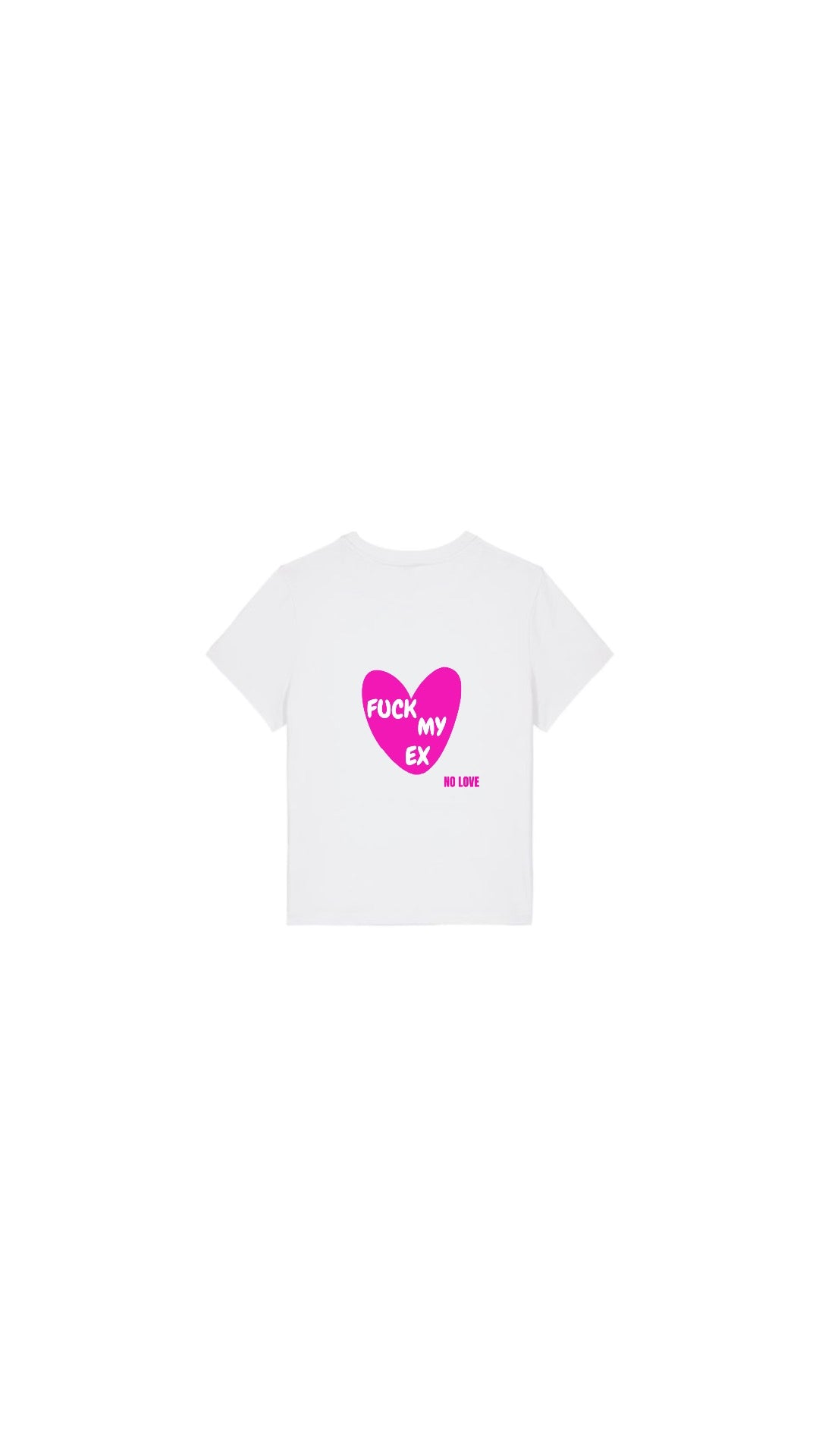 T-shirt unisexe " FUCK MY EX " BLEU OU ROSE