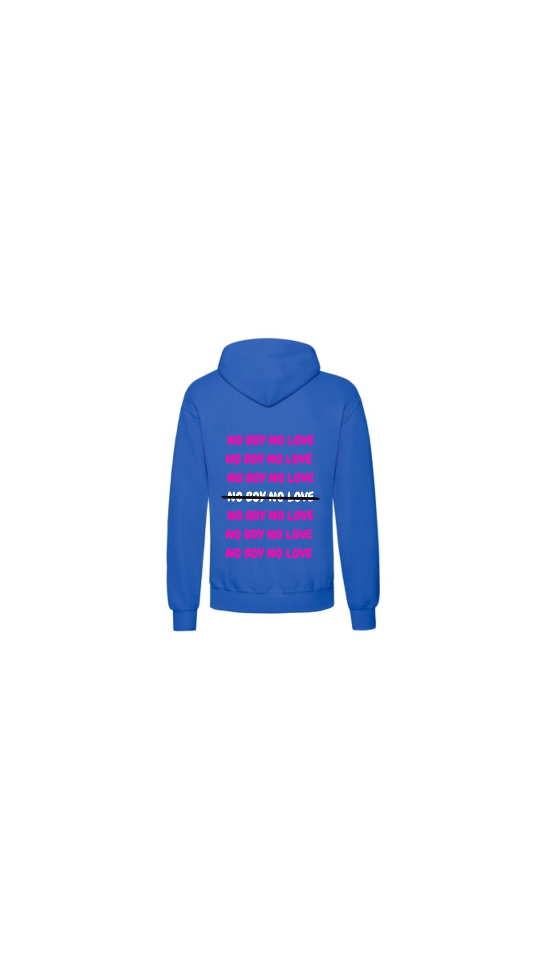 PRéCOMMANDE SWEAT BLEU " NO BOY NO LOVE "