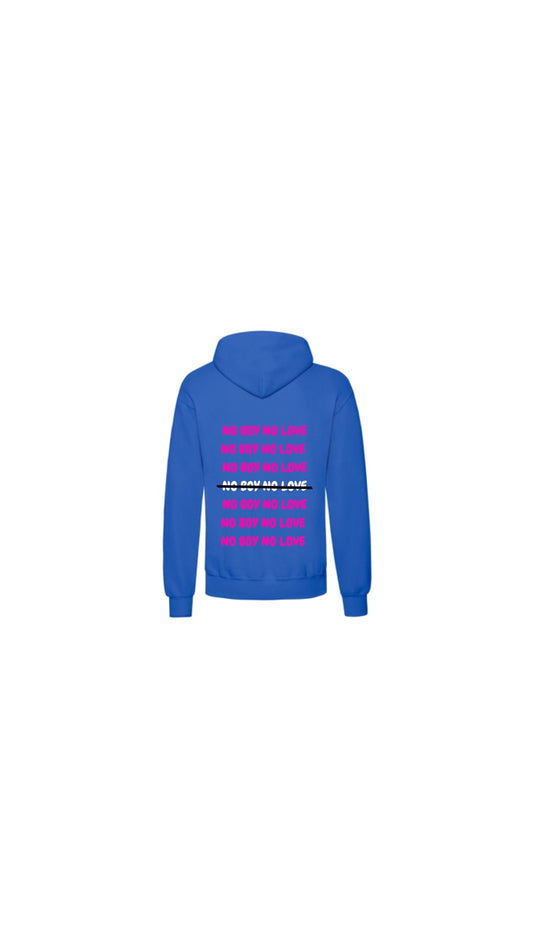 PRéCOMMANDE SWEAT BLEU " NO BOY NO LOVE "