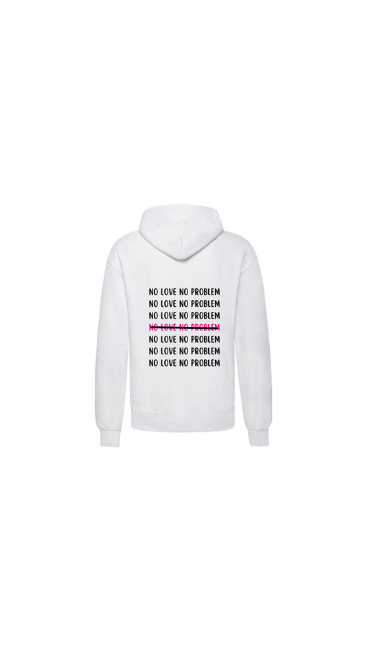 SWEAT " NO LOVE NO PROBLEM " BLANC